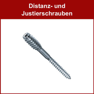 Distanzschrauben, Justierschrauben