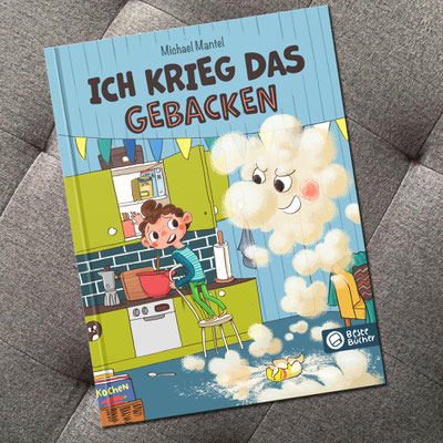 Cover Bilderbuch Ich krieg das gebacken, Bilderbuch-Idee, unveröffentlicht