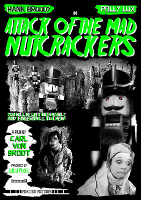 Attack of the Mad Nutcrackers (1955); Regie: Carl von Brodt; USA; schwarz-weiß; Tonfilm; Genre: Horror; 78 Min.  - Faksimile (Digital print); 62,45 x 38,16 cm; 2019