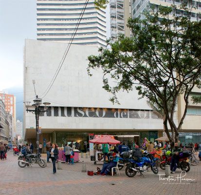 Das Museo del Oro (offiziell spanisch El Museo del Oro del Banco de la República de Colombia ‚Goldmuseum der Bank der Republik Kolumbien‘) ist ein Museum mit Hauptsitz in Bogotá, Kolumbien.