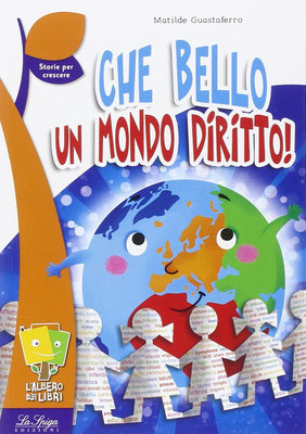 CHE BELLO UN MONDO DIRITTO - LA SPIGA