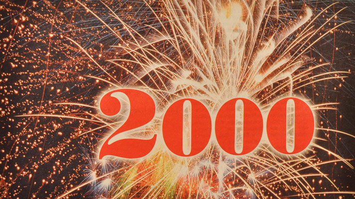 2000: Neues Jahrtausend