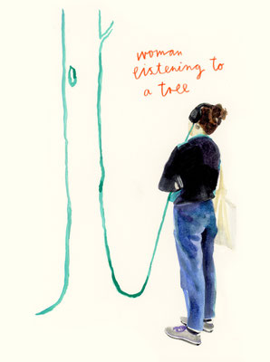 "WATERCOLOUR GIRLS - 38 woman listening to a tree"  Wasserfarbe auf Papier  29,7 x 21 cm