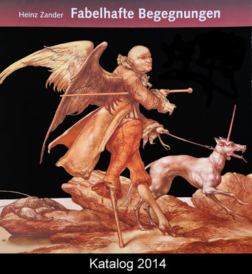 Heinz Zander - "Fabelhafte Begegnungen", 2014, Galerie Thoms - Schloss Molsdorf, Erfurt, 52 Seiten, 22x23cm mit zahlreichen Abb. und Texten  - VERGRIFFEN