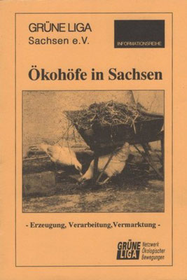 1992 - Ökohöfe in Sachsen, Grüne Liga Sachsen e.V.