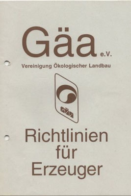 1991 - Gäa e.V. Vereinigung Ökologischer Landbau, Richtlinien für Erzeuger