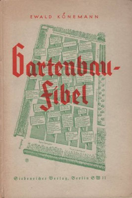 1940 - Gartenbau-Fibel, Ewald Könemann