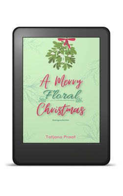 Tatjana Praaf, A Merry Floral Christmas, Romance