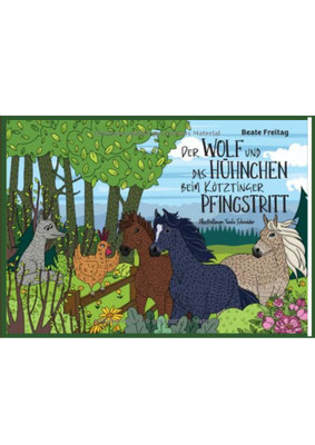 Beate Freitag, Der Wolf und das Hühnchen beim Kötztinger Pfingstritt, Kinderbuch