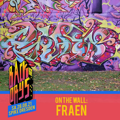 PAT23 & Fraen - Team LFE Leipzig in Dresden | Graffiti Event 2021
