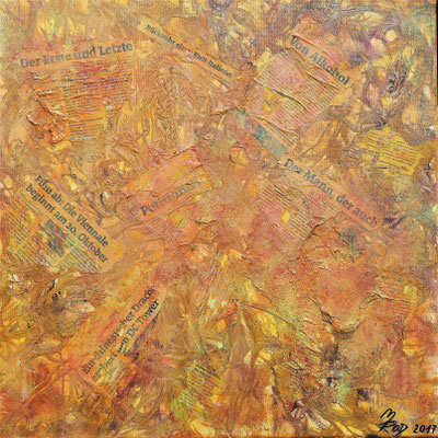 YELLOW PRESS; 60x60 cm; Mixed Media auf Leinen; Preis € 350,-