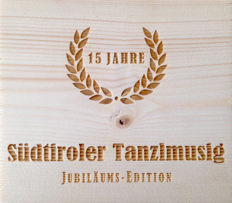 Südtiroler Tanzlmusig | 15 Jahre (Fichtenholz) pixBOXes