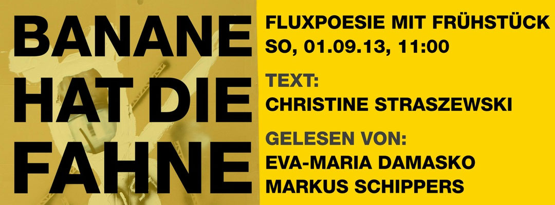  BANANE HAT DIE FAHNE - CHRISTINE STRASZEWSKI  22.–01.09.2013 