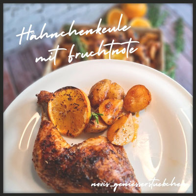 Hähnchenkeule mit Fruchtnote
