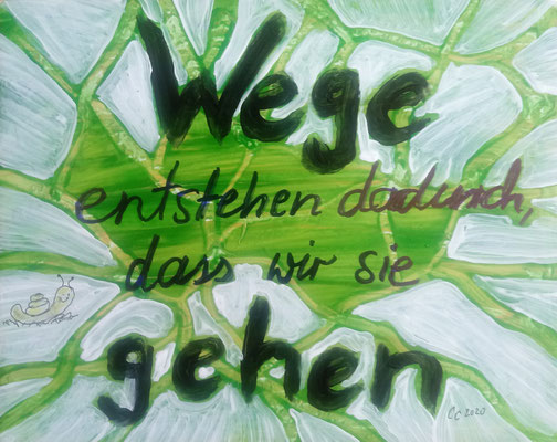 Motivations-Fliese "Wege entstehen dadurch, dass wir sie gehen.", Constanze Claus