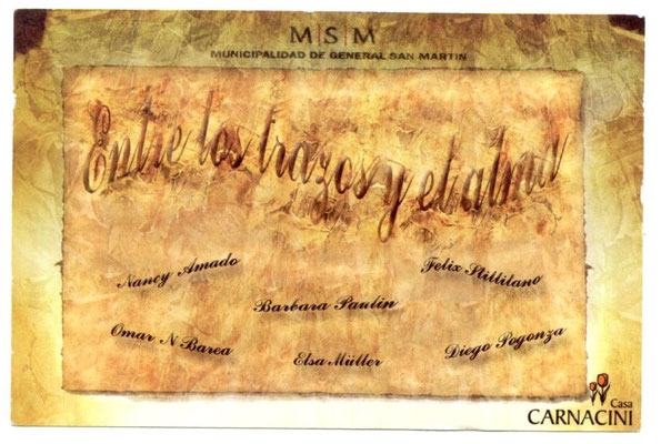 Flyer of the group exhibition ''Entre los trazos y el alma'' at the Casa Carnacini Museum, Buenos Aires, Febraury 2010.