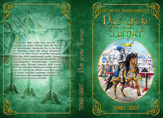 Buchumschlagsgestaltung - Das Land der tausend Königreiche " Das große Turnier" Thomas Cabayé  / Fantasybuchcover