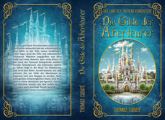 Buchumschlagsgestaltung - Das Land der tausend Königreiche " Die Gilde der Abenteurer" Thomas Cabayé  / Fantasybuchcover
