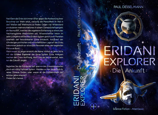 Buchumschlagsgestaltung - "  Eridani Explorer - Die Ankuft " von Paul Desselmann Sci-Fi Buchcover