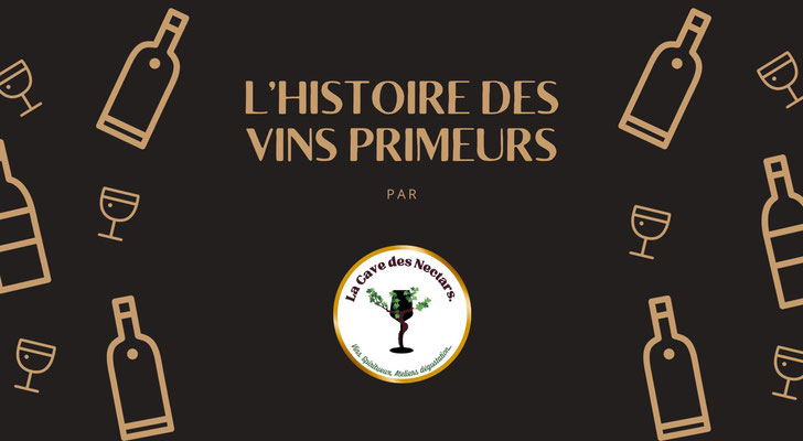 l'histoire des vins primeurs