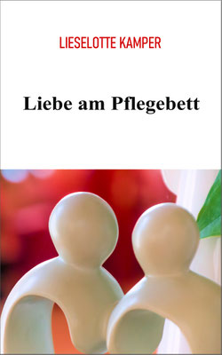 Liebe am Pflegebett