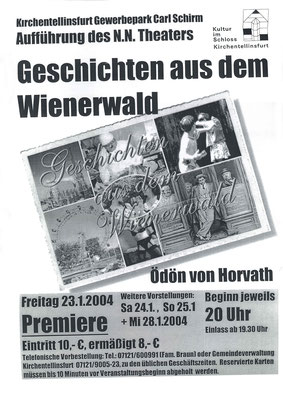 2004 - Ödön von Horvath: Geschichten aus dem Wiener Wald - Gewerbepark Schirm Kirchentellinsfurt