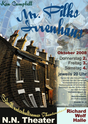 2008/2009 - Ken Campell: Mr. Pilks Irrenhaus - Richard-Wolf-Halle Kirchentellinsfurt