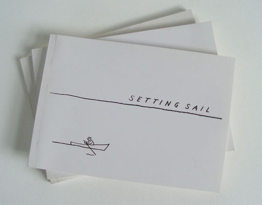 Setting Sail, 2006, flip book published by the MacDowell Colony.