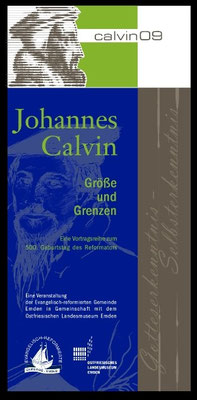 Gestaltung Drucksachen, 500 Jahre Johannes Calvin, Johannes A Lasco Bibliothek Emden