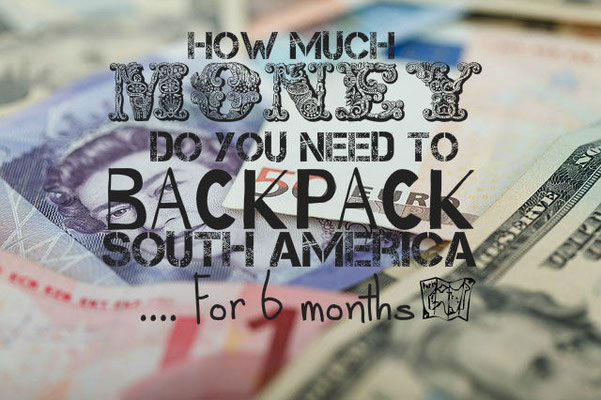 How much money do you need to travel South America?