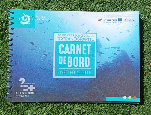 Carnet de bord PNPC - Edition Parc National de Port Cros & les Petits débrouillards 78 pages d'experiences autour de l'océanographie