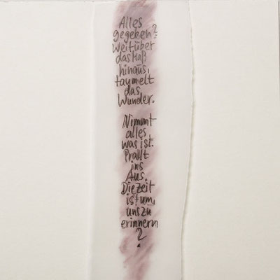 Alles gegeben, 20 x 20 cm, Text: Haiku (srk) Transparentpapier auf Papier, 2011