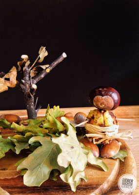 Basteln mit Kastanien, Eicheln, Laub und Holz