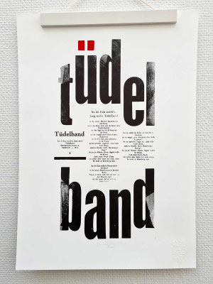 Tüdelband Plakat, Biotop-Naturpapier, 297 × 420 mm, limitiert