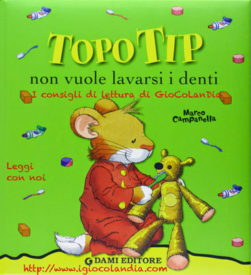 Topo Tip non vuole lavarsi i denti - Marco Campanella