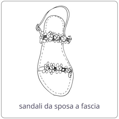 Sandali da sposa con fasce. Lavorazione fatta a mano con materiali preziosi Made in Italy. Bottega artigianale Mariarosari Ferrara