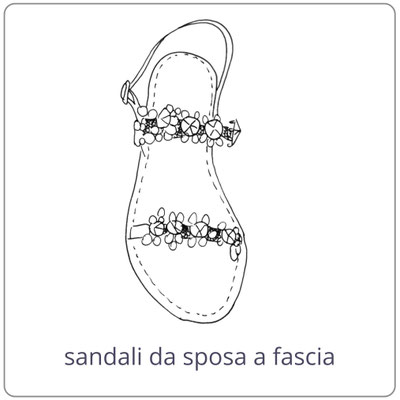 Sandali da sposa con fasce. Lavorazione fatta a mano con materiali preziosi Made in Italy. Bottega artigianale Mariarosari Ferrara