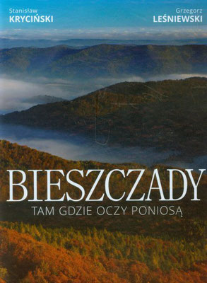 BIESZCZADY : TAM GDZIE OCZY PONIOSĄ