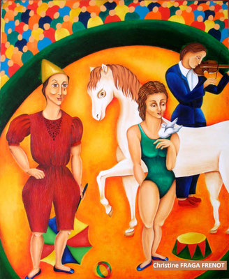LE CIRQUE OEUVRE ORIGINALE Peinture HUILE SUR TOILE DE LIN CHRISTINE FRAGA FRENOT ART NAIF prix et disponibilités sur la page BOUTIQUE
