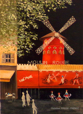 130-33x24cm PARIS MOULIN ROUGE huile/toile CHRISTINE FRAGA FRENOT ART NAIF