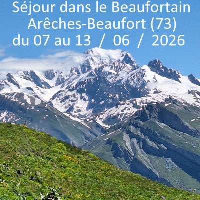 Séjour dans le Beaufortin Arêches-Beaufort