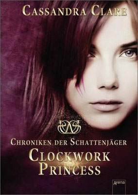 Chroniken der Schattenjäger - Clockwork Princess