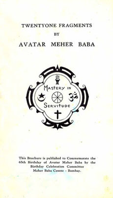 TWENTY ONE FRAGMENTS Meher Baba 1959 Published by ; Meher Baba Centre, Bombay, India 20 pp.