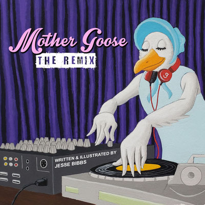 Cover for "Mother Goose: The Remix" (Hand painted in acrylic)