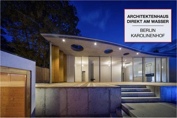 Verkauftes Architektenhaus direkt am Wasser in Berlin-Karolinenhof mit moderner Glasfassade