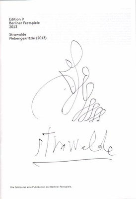  Strawalde, Heft Berliner Festspiele Edition 9, außen und innen überzeichnet und signiert, 21,0 x14,5 cm , innen / 20 Euro