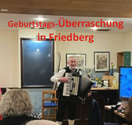 Musikalische Überraschung - für das Geburtstagskind in Friedberg