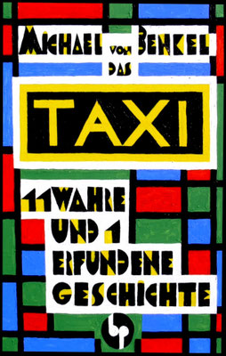 Michael von Benkel: "Das Taxi", 9,00 EUR zzgl. Versand