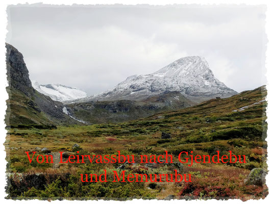 Von Leirvassbu nach Gjendebu und Memurubu