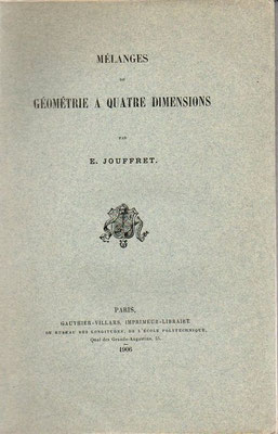 Esprit Jouffret (*1837), Traité élementaire de géométrie à quatre dimensions 1903